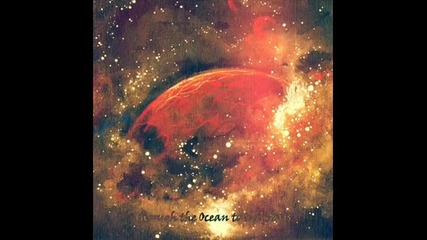 Lustre-elderwind - Through The Ocean To The Stars (full Split)