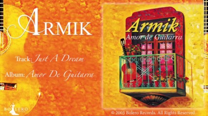 Armik - Just A Dream