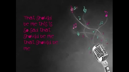 Justin Bieber - That should be me[h]