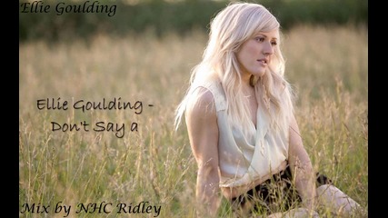 Ellie Goulding mix #1 by Nhc Ridley