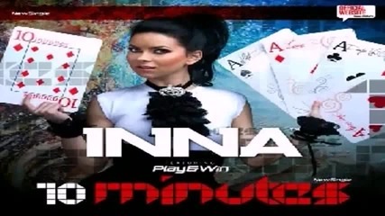 Inna - 10 Minutes Radio Remix