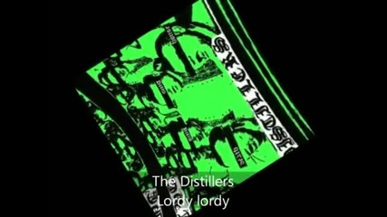 The Distillers - Sing sing death house - Lordy lordy
