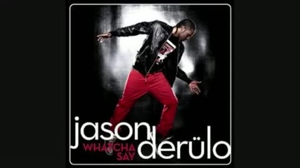 Jason Derulo - Whatcha Say 