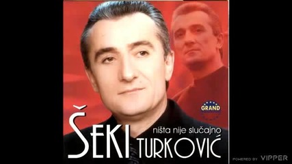 Seki Turkovic - Nesrecno sam zaljubljen (hq) (bg sub)