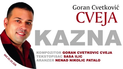 Goran Cvetkovic Cveja 2014 - Kazna