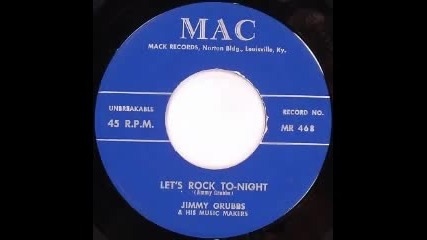 Jimmy Grubbs - Let's Rock Tonight