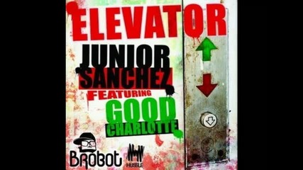 Junior Sanchez - Elevator feat. Good Charlotte Nari Milani Remix Exented Mix 