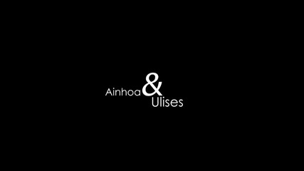 Ulises & Ainhoa - All the same