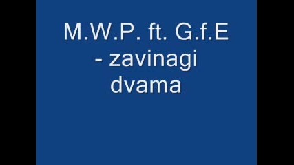 M W P ft G f E - zavinagi dvama 