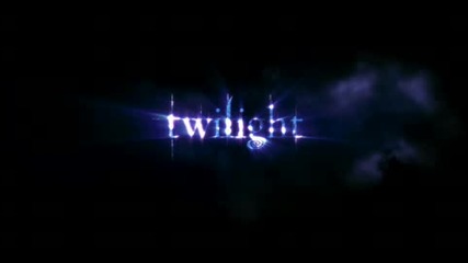 Twilight Trailer Високо Качесво