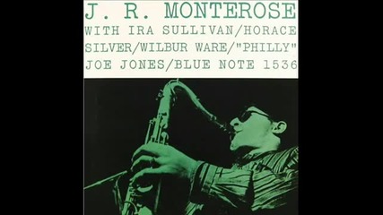 J.r. Monterose Quintet - The Third