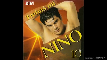 Nino - Trebas mi - (audio 2000)