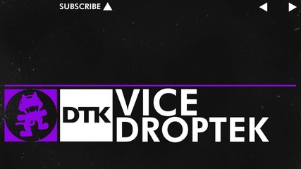[dubstep] - Droptek - Vice [monstercat Ep Release]