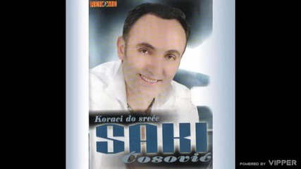 Saki Cosovic - Zeljo moja - (audio 2006)