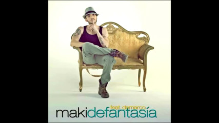 El Maki - De fantasia (feat. Demarco