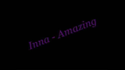 Inna - Amaizing 