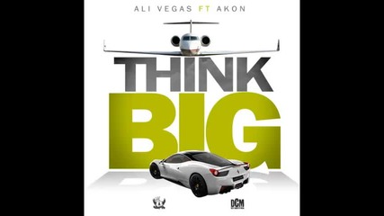 *2014* Ali Vegas ft. Akon - Think big