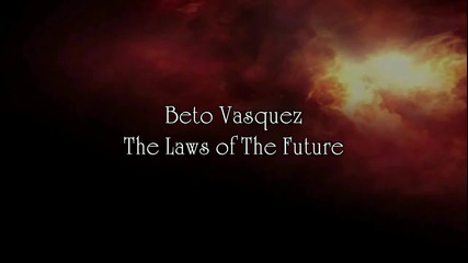 Beto Vasquez - The Laws Of The Future