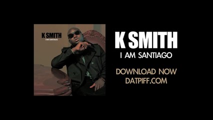 K. Smith , Meek Mill & Y G - I Did That