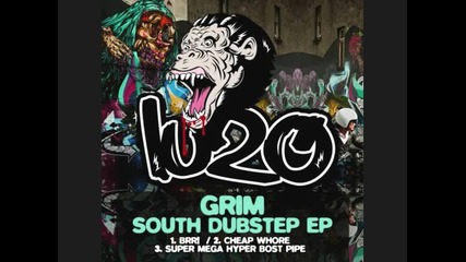 *2012* Grim - Cheap Whore (original Mix) /dubstep/