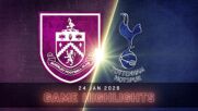 Burnley vs. Tottenham Hotspur - Condensed Game