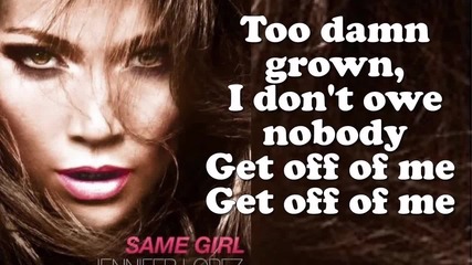 Jennifer Lopez - Same Girl (lyrics On Screen)
