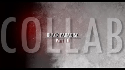 2 Parts Left Black Paradise Collab Open