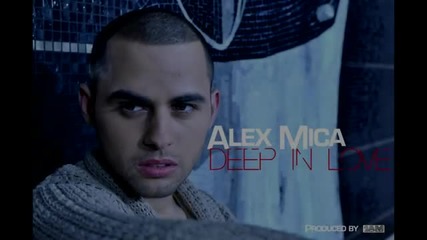 Alex Mica - Deep in love (new song)
