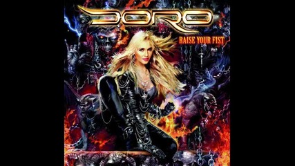 Doro-11. Free My Heart ( Doro- Raise Your Fist-2012)