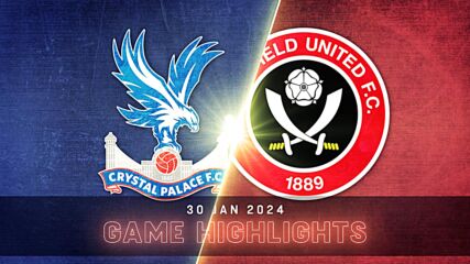 Crystal Palace vs. Sheffield United FC - Condensed Game