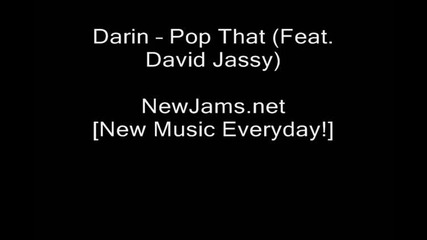 Darin - Pop That (feat. David Jassy) New 2009