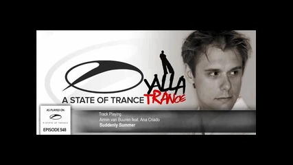 Armin van Buuren feat. Ana Criado - Suddenly Summer - Asot 548