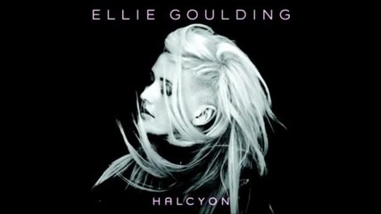 Ellie Goulding - Halcyon (full Album)