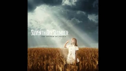Seventh Day Slumber - Never Too Far Gone