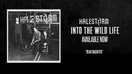 Halestorm - Dear Daughter [official Audio]