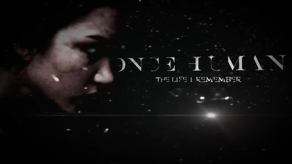 Once Human - The Life I Remember Official Lyric Video