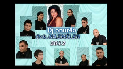 Орк . Назмилeр - Зенгин Хавасъ _&_ Dj onur4o .2012 .hd . New.