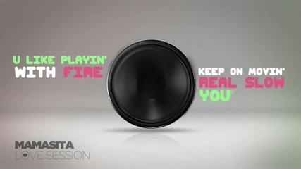 Mamasita - Love Session