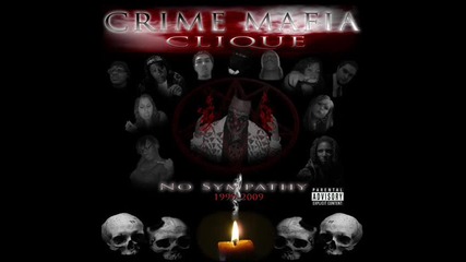 Crime Mafia Clique - We Come Out at Night