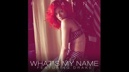 Rihanna - Whats My Name