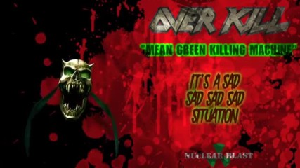 Overkill - Mean, Green, Killing Machine - Official Lyric Video