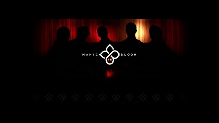 (превод) Manic Bloom - Everything I Saved You From