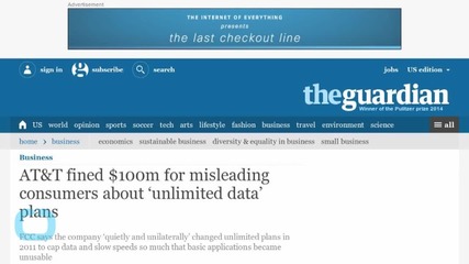 AT&amp;T Fined $100m For Misleading Consumers About ‘Unlimited Data’ Plans