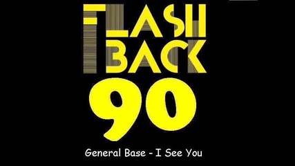 General Base - I See You 