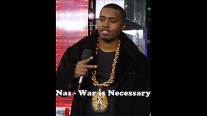 Nas - War is Necessary