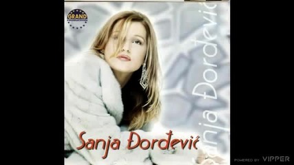 Sanja Djordjevic - To sto sada pijes - (audio 2001)