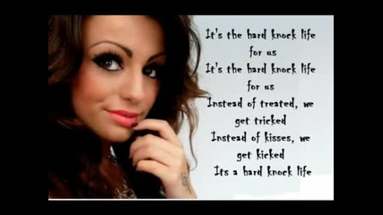 Cher Lloyd - Its A Hard Knock Life (lyrics On Screen)