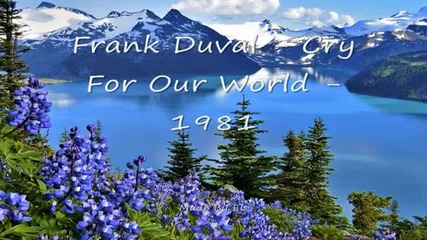 Frank Duval - Cry For Our World - 1981