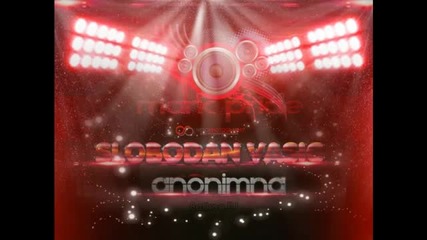 Slobodan Vasic - Anonimna (mark Pride 2012 Remix) Hd