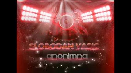 Slobodan Vasic - Anonimna (mark Pride 2012 Remix) Hd